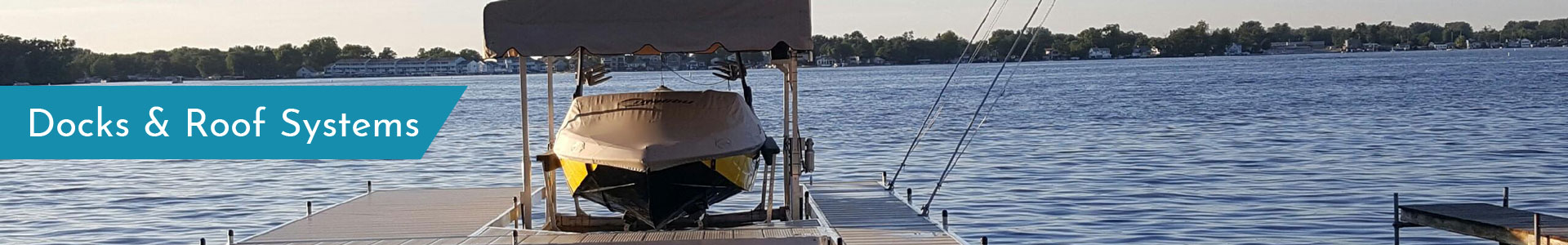 Docks and roof systems